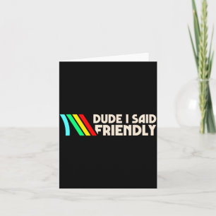 Alter ich sagte Freundliche lustige Gamer-Sprüche  Karte