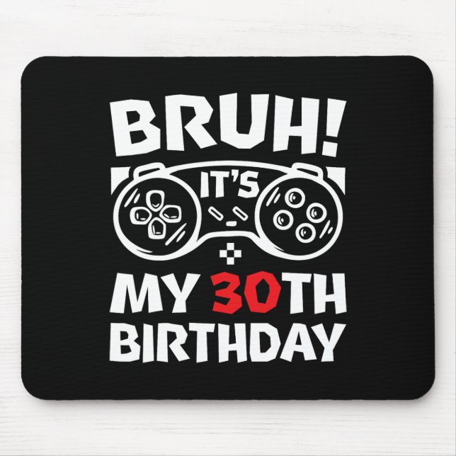 Alter, ich werde 30 30 Jahre alter Videospieler Mousepad (Vorne)