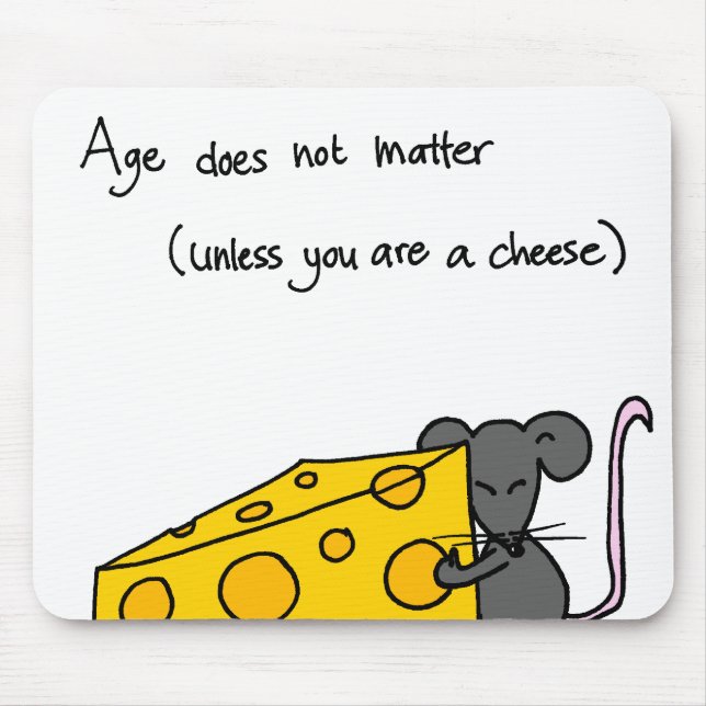 Alter ist nicht… von Bedeutung Mousepad (Vorne)