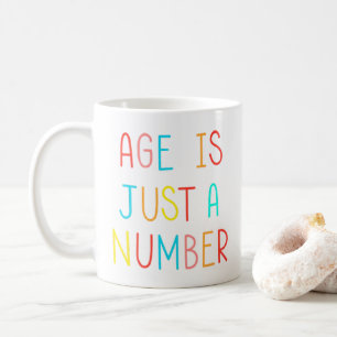 Alter ist nur eine Zahl - Farbige Retro-Zitat-Tass Kaffeetasse