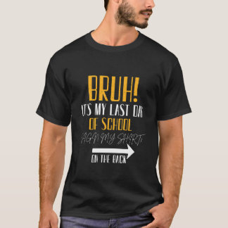 Alter, letzter Schultag, unterschreib mein Shirt