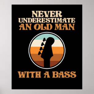 Alter Mann mit Bass Gitarre Musiker G Poster
