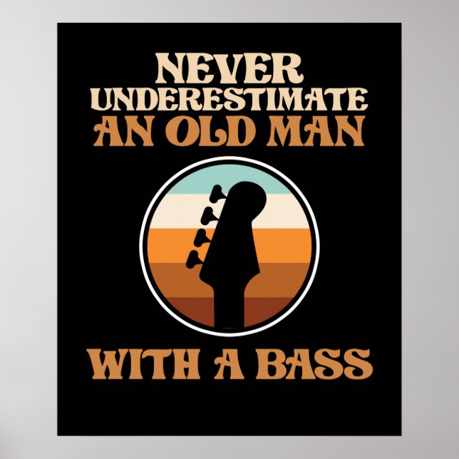 Alter Mann mit Bass Gitarre Musiker G Poster (Vorne)