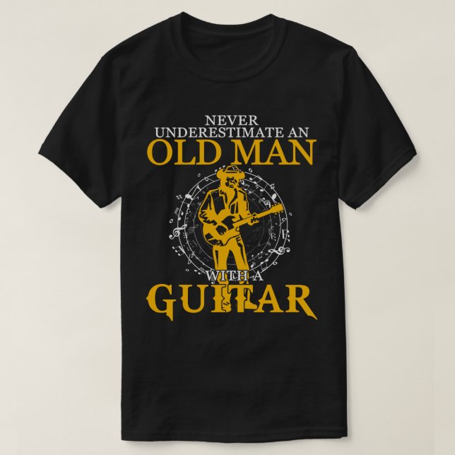Alter Mann mit Gitarre Geschenke Gitarre Liebhaber T-Shirt (Design vorne)