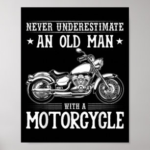 Alter Mann mit Motorrad Funny Bike Ride Quotes Poster