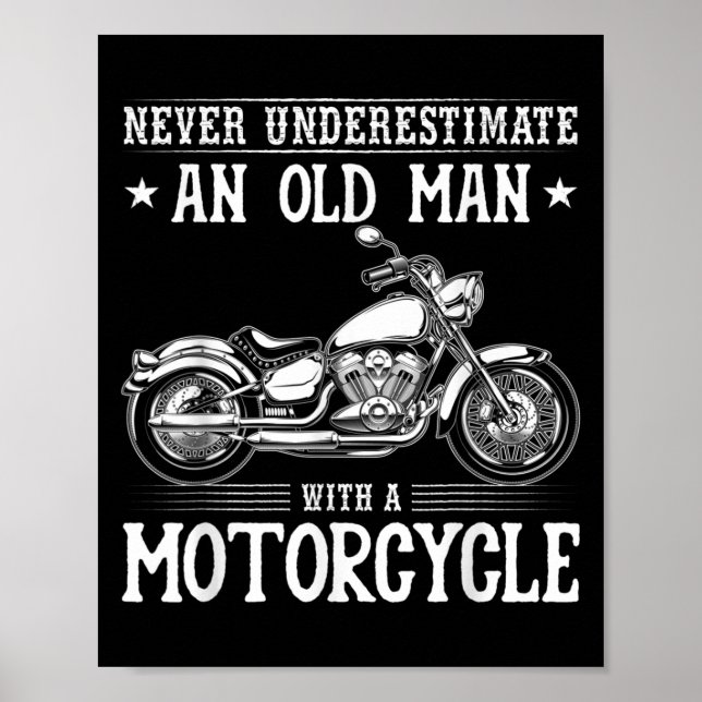 Alter Mann mit Motorrad Funny Bike Ride Quotes Poster (Vorne)