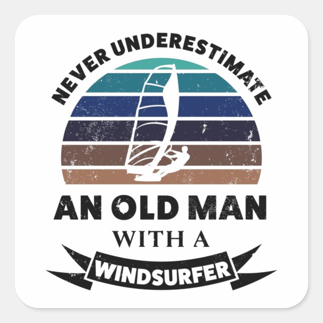 Alter Mann mit Windsurfer Funny Gift Vater Quadratischer Aufkleber (Vorderseite)