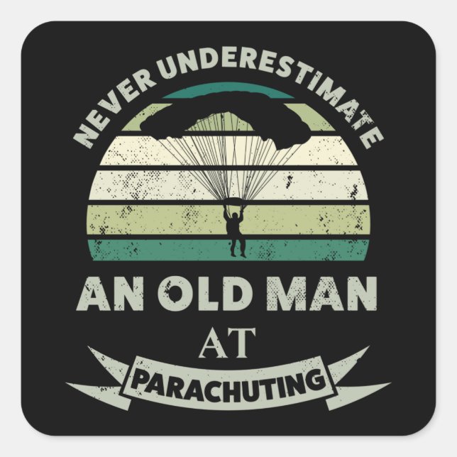 Alter Mann, Parachuting Funny Vater Geschenk Quadratischer Aufkleber (Vorderseite)