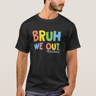 Alter, wir hauen ab. Lehrer, frohen letzten Schult T-Shirt