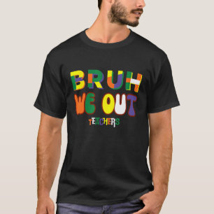 Alter, wir hauen ab. Lehrer, frohen letzten Schult T-Shirt