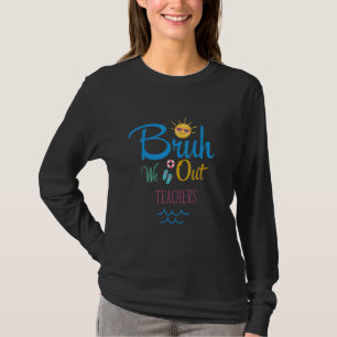 Alter, wir hauen ab, Lehrer, froher letzter Schult T-Shirt