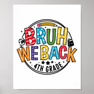 Alter, wir sind zurück 4. Klasse Erster Schultag Z Poster
