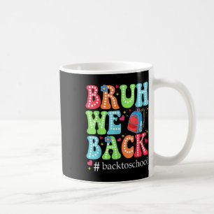 Alter wir sind zurück, erster Schultag, Lehrer Sch Kaffeetasse