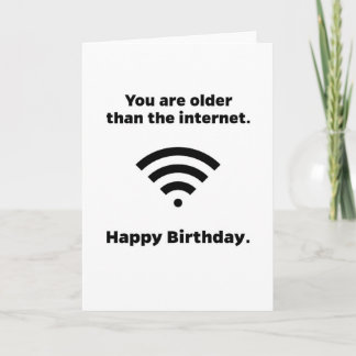 Ältere als die Internet Funny Birthday Card Karte