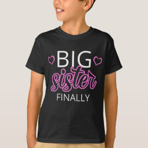Ältere Geschwister Big Sister Gift Big Sister endl T-Shirt