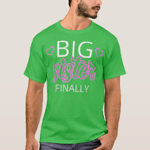 Ältere Geschwister Big Sister Gift Big Sister endl T-Shirt