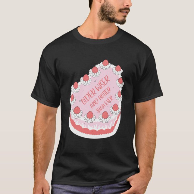 Ältere Hotter und klügere Cake Idee Abschied von W T-Shirt (Vorderseite)