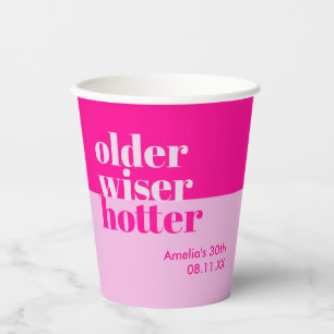Ältere, klügere, heißere Minimal fett rosa Geburts Pappbecher