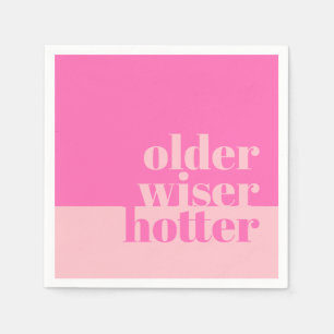 Ältere, klügere, heißere Minimal fett rosa Geburts Serviette