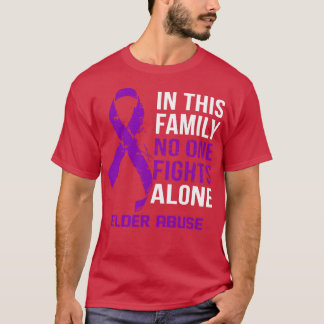 Ältere Missbrauch Bewusstsein niemand kämpft allei T-Shirt