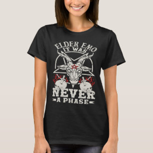 Älterer Emo Es War Nie Nur Eine Phase Gothic Skele T-Shirt