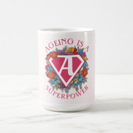 Altern ist ein Geburtstag der Supermacht Kaffeetasse