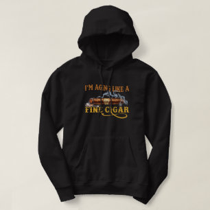 Altern wie ein guter Zigar Hoodie