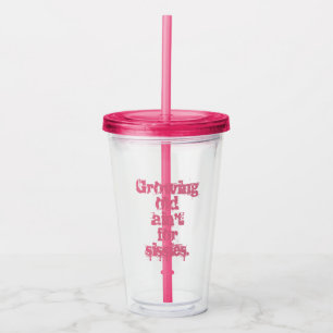 Altern zu werden ist nichts für Weicheier Rosa Buc Acryltrinkbecher