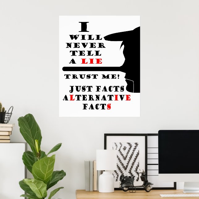 Alternative Fakten für das Poster-Papier "Long Nos Poster (Heimbüro)