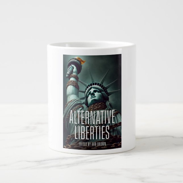 Alternative Liberties Kaffeetasse Jumbo-Tasse (Vorderseite)