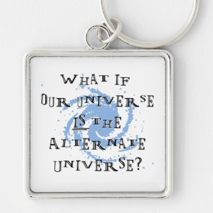 Alternatives Universum Schlüsselanhänger