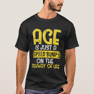 Altersdämpfer Autobahn Leben Ruhestand Lustiger Sp T-Shirt
