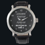 Altersüberwachung mit personalisierter Meldung und Armbanduhr<br><div class="desc">Altersüberwachung mit personalisierter Nachricht. Personalisierbares Angebot und Jahr. dh 2019,  2020,  2021 etc Niedliche Geschenkidee für Rentner Mitarbeiter,  Mitarbeiter,  Partner,  Ehegatte etc. Ein lustiges Zitat für Rentner: "Auf Wiedersehen",  "Hallo Rente"!</div>