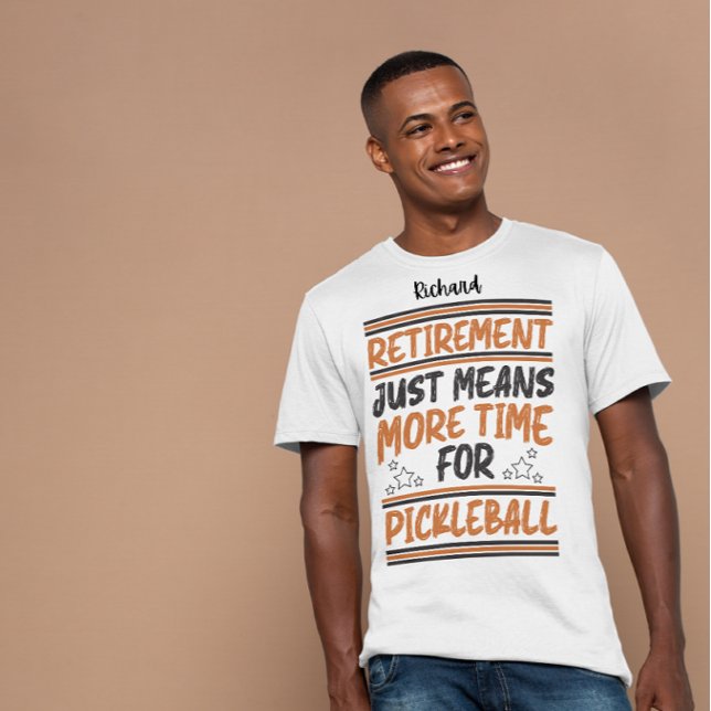 Altersvorsorge bedeutet mehr Zeit für Pickleball T-Shirt (Von Creator hochgeladen)