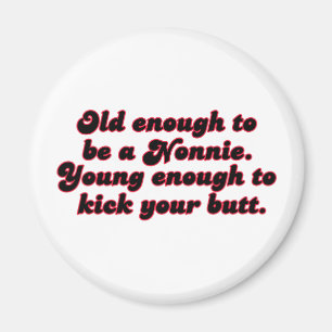 Altes genug Nonnie Magnet