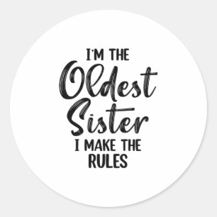Älteste Schwester Tee Ich Bestimme Die Regeln Lust Runder Aufkleber