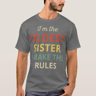 Älteste Schwestern - Älteste Schwester I - Regeln T-Shirt