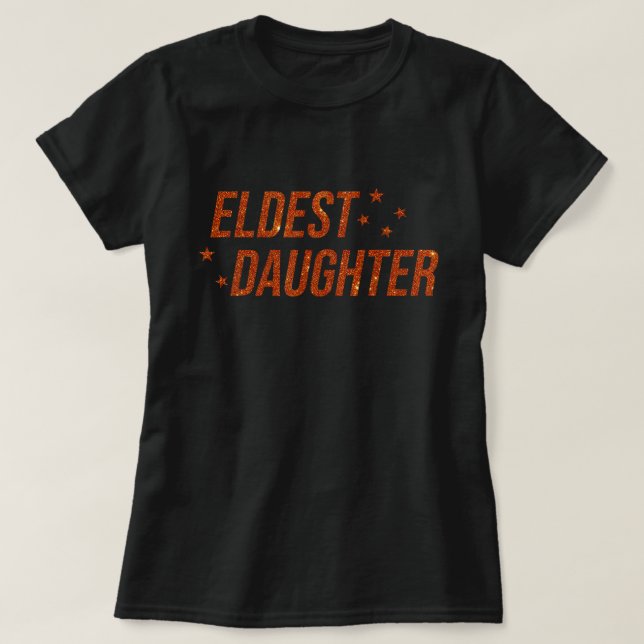 Älteste Tochter Glitzer Funny Family Shirt (Design vorne)