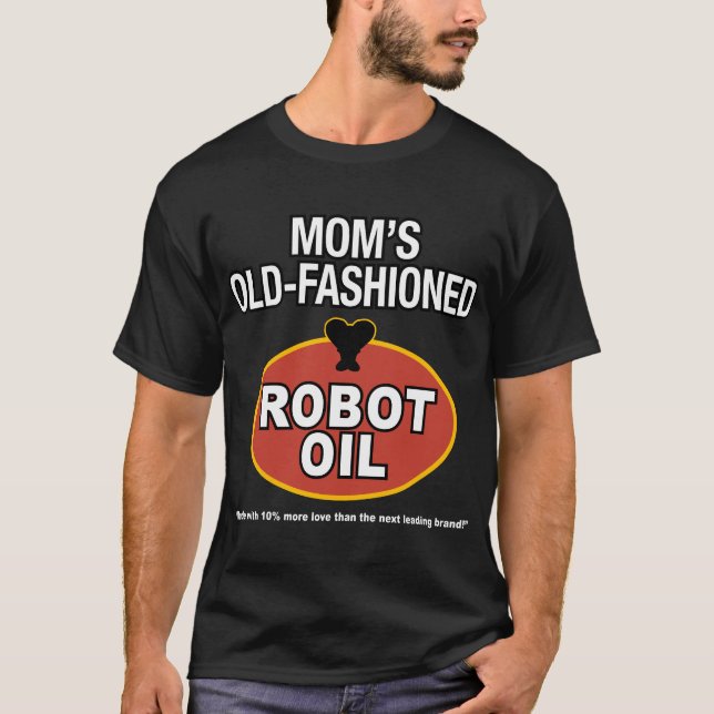 altmodisches Roboteröl der Mammas T-Shirt (Vorderseite)