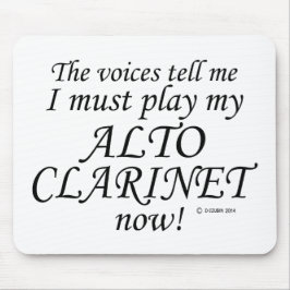 Alto Clarinet Voices sagen müssen spielen Mousepad