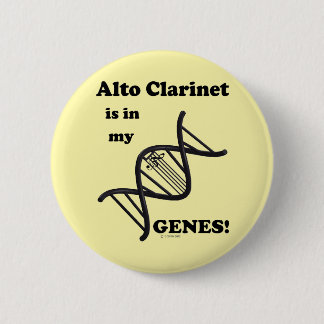 Alto Klarinette ist in meinen Genen! Button