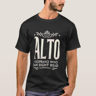 Alto Singer Vocal Range Vocalist Stimme Gesang Cho T-Shirt