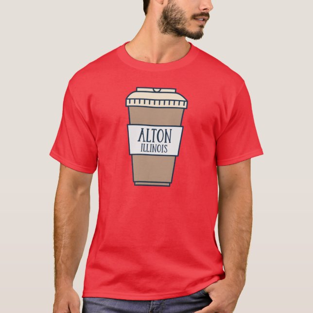 Alton Illinois Niedlich Coffee Lovers T-Shirt (Vorderseite)