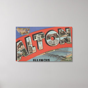 Alton, IllinoisLarge Buchstabe ScenesAlton, IL Leinwanddruck