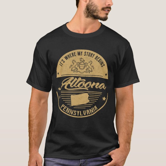 Altoona Pennsylvania Es ist, wo meine Geschichte b T-Shirt (Vorderseite)