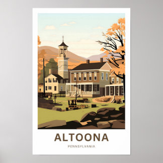 Altoona Pennsylvania Travel Print Poster