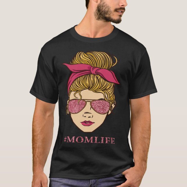 Always A Mom Life For Me Marriage Parents Family T-Shirt (Vorderseite)