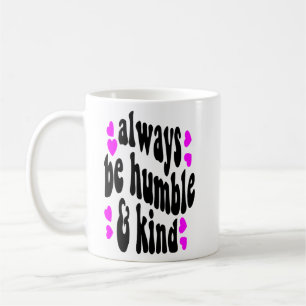 always be humane kaffeetasse