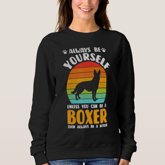 Always Be Yourself Boxer Sunset Boxers Dog Lover Sweatshirt (Vorderseite)