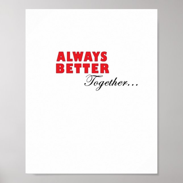 Always Better Together Minimal Aesthetic  Poster (Vorne)
